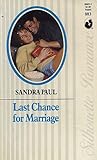 Last Chance for Marriage Last Chance for Marriage