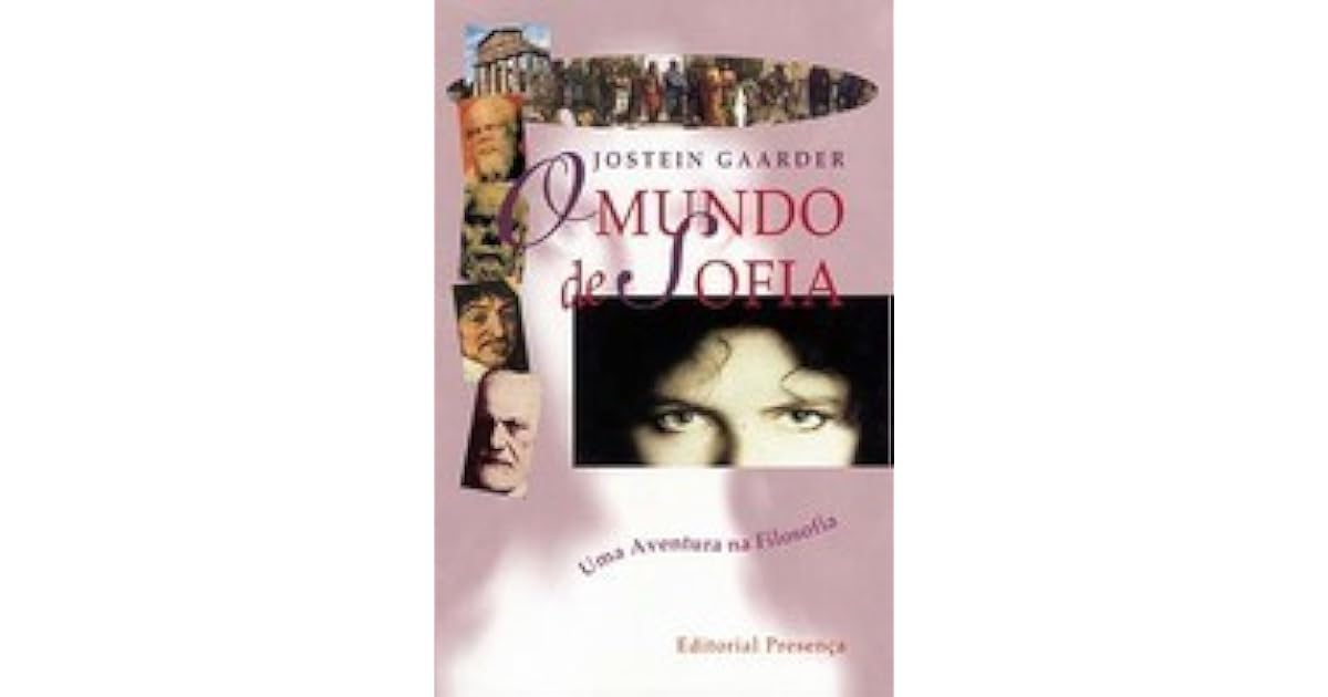O Mundo de Sofia Uma Aventura na Filosofia by Jostein Gaarder