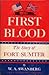 First Blood by W.A. Swanberg