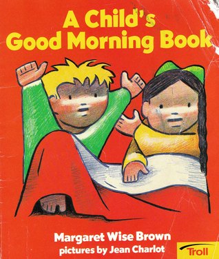 A Child's Good Morning Book (Paperback)