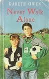 Never Walk Alone