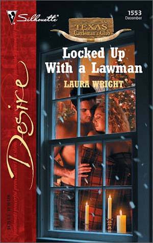 Locked Up with a Lawman (Texas Cattleman's Club: The Stolen Baby, #2)