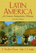 Latin America: A Concise Interpretive History (Paperback)