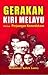 Gerakan Kiri Melayu dalam Perjuangan Kemerdekaan by Mohamed Salleh Lamry Gerakan Kiri Melayu dalam Perjuangan Kemerdekaan by Mohamed Salleh Lamry