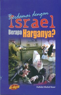 Berdamai Dengan Israel : Berapa Harganya?