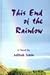 This End of the Rainbow by Adibah Amin