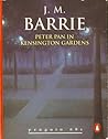 Peter Pan in Kensington Gardens by J.M. Barrie