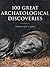 100 Great Archaeological Di...