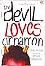 The Devil Loves Cinnamon by Ima Marsczha