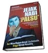Jejak Nabi Palsu: Dari Mirza Ghulam Ahmad, Lia Aminuddin hingga Ahmad Musaddiq Jejak Nabi Palsu: Dari Mirza Ghulam Ahmad, Lia Aminuddin hingga Ahmad Musaddiq