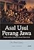 Asal-Usul Perang Jawa, Pemb...