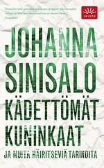 Kädettömät kuninkaat ja muita häiritseviä tarinoita (Paperback)
