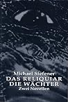 Das Reliquiar / Die Wächter. Zwei unheimliche Novellen (Edition Metzengerstein Band 3)