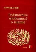 Podstawowe wiadomości o islamie. I (Paperback)