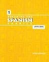 Breaking the Spanish Barrier: Level I (Beginner) Breaking the Spanish Barrier: Level I (Beginner)