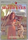 The Girl with the Silver Eyes by Willo Davis Roberts