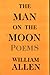 The Man on the Moon by William  Allen