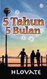 5 tahun 5 bulan by Hlovate