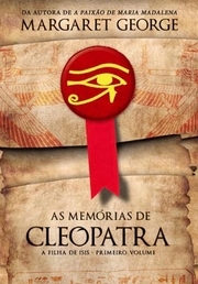 A Filha de Ísis (As Memórias de Cleópatra, Parte 1/3)