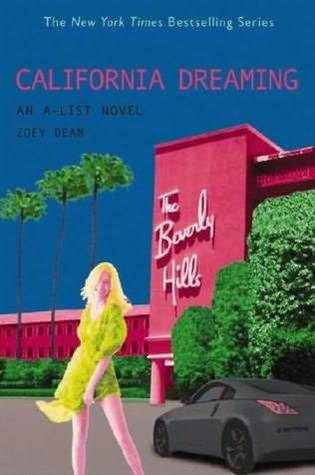 California Dreaming (A-List, #10)