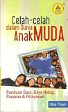 Celah-celah dalam Dunia Anak Muda: Panduan Gaul, Gaya Hidup, Pacaran & Pelayanan
