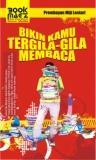 Bikin Kamu Tergila-gila Membaca