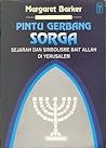 Pintu Gerbang Sorga: Sejarah dan Simbolisme Bait Allah di Yerusalem