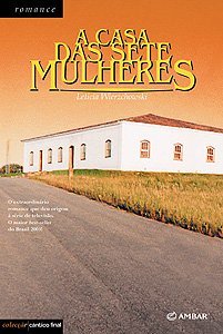 A casa das sete mulheres (Paperback)