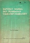 Baptisan Massal dan Pemisahan Sakramen-sakramen
