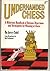 Underhanded Chess