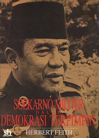 Soekarno-Militer dalam Demokrasi Terpimpin (Paperback)