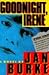 Goodnight, Irene (Irene Kelly #1)