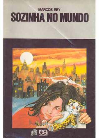 Sozinha no Mundo (Coleção Vaga-Lume, #23)