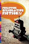 Philippine Speculative Fiction IV