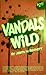 Vandals Wild