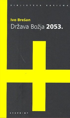 Država Božja 2053. (Paperback)