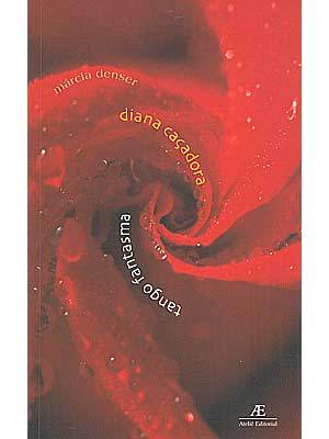 Diana Caçadora e Tango Fantasma