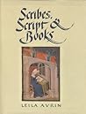 Scribes, Script, and Books: The Book Arts from Antiquity to the Renaissance