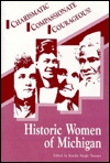 Historic Women of Michigan: A Sesquicentennial Celebration (Hardcover)