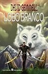 Lobo Branco by David Gemmell