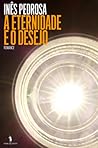 A Eternidade e o Desejo A Eternidade e o Desejo