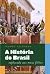 A história do Brasil explic...
