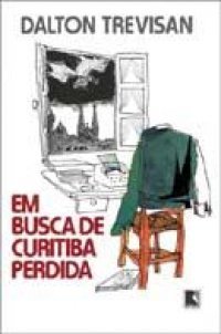 Em Busca de Curitiba Perdida (Paperback)