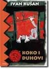 Koko i duhovi by Ivan Kušan
