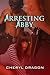 Arresting Abby