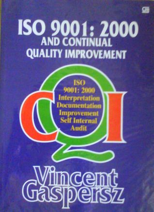 ISO 9001:2000 and Continual Quality Improvement (Paperback)