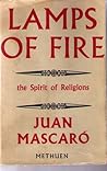 Lamps of Fire; the Spirit of Religions Lamps of Fire; the Spirit of Religions
