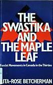 The Swastika And The Maple Leaf: Fascist Movements in Canada in the Thirties (Paperback)