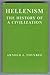 Hellenism: The History of a Civilization