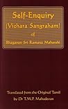 Self-Enquiry (Vichara Sangraham) of Bhagavan Sri Ramana Maharshi (cover may vary) Self-Enquiry (Vichara Sangraham) of Bhagavan Sri Ramana Maharshi (cover may vary)